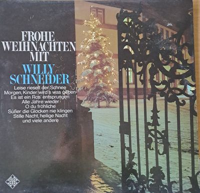 Frohe Weihnachten mit Willy Schneider Frohe Weihnachten mit Willy Schneider