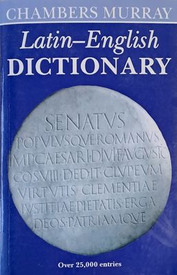Chambers Murray Latin - English Dictionary