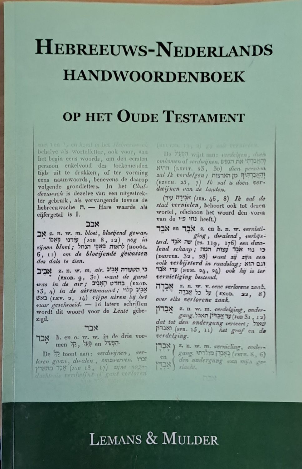 Hebreeuws-Nederlands Handwoordenboek Op Het Oude Testament Hebreeuws-Nederlands Handwoordenboek Op Het Oude Testament