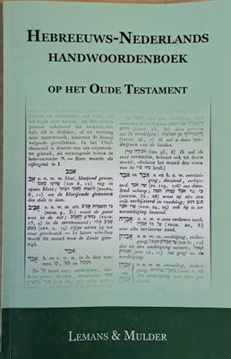 Hebreeuws-Nederlands Handwoordenboek Op Het Oude Testament