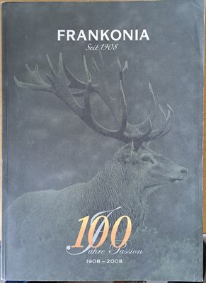 Frankonia Seit 1908 - 100 Tahre Passion 1908-2008