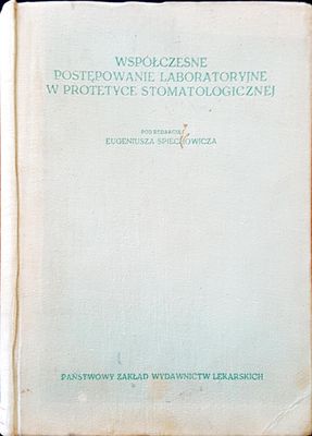 Wspolchesne postepowanie laboratoryjne w protetyce stomatologicznej