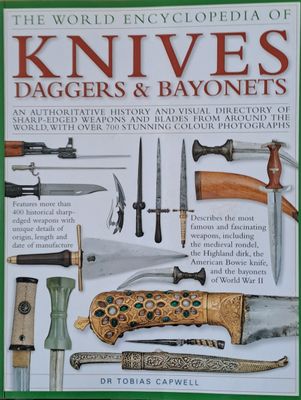 The World Encyclopedia of Knives, Daggers and Bayonets