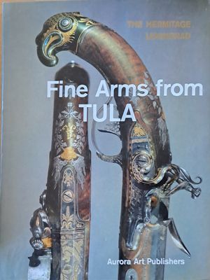Fine Arms from Tula 18th and 19th centuries
