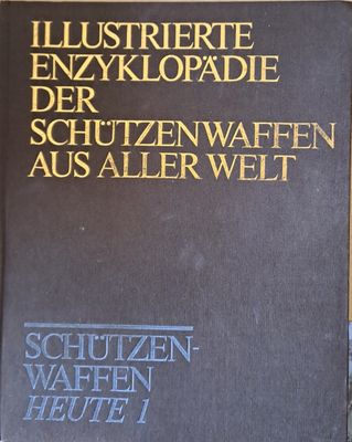 Enzyklopadie der Schutzen Waffen Aus Aller Welt