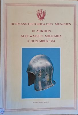 Hermann Historica OHG - Munchen. 10. Auktion Alte-Militaria