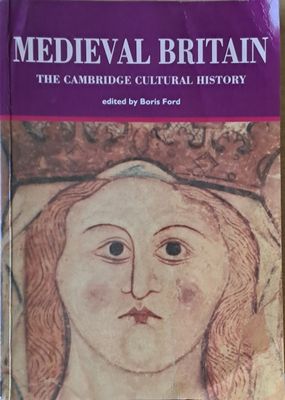 Medieval Britain: The Cambridge Cultural History