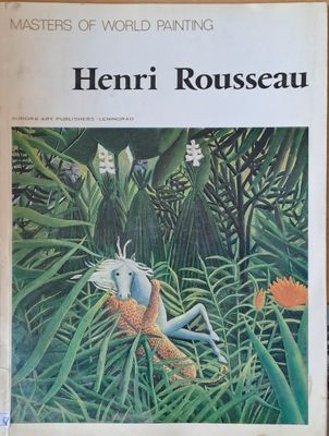 Masters of World Painting - Henry Rousseau