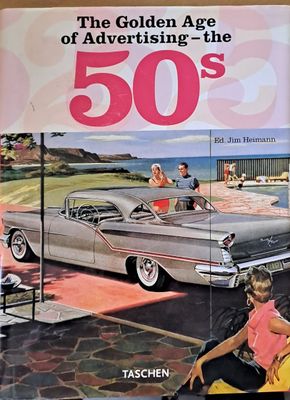 The Golden Age of Advertising - The 50&#39;s