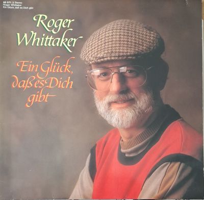 Roger Whittaker - Ein Jluck, Dass Es Dich Gibt Roger Whittaker - Ein Jluck, Dass Es Dich Gibt