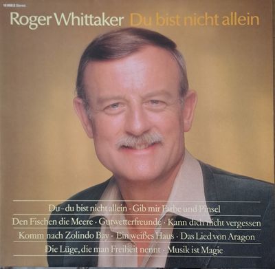 Roger Whittaker - Du bist nicht allein Roger Whittaker - Du bist nicht allein