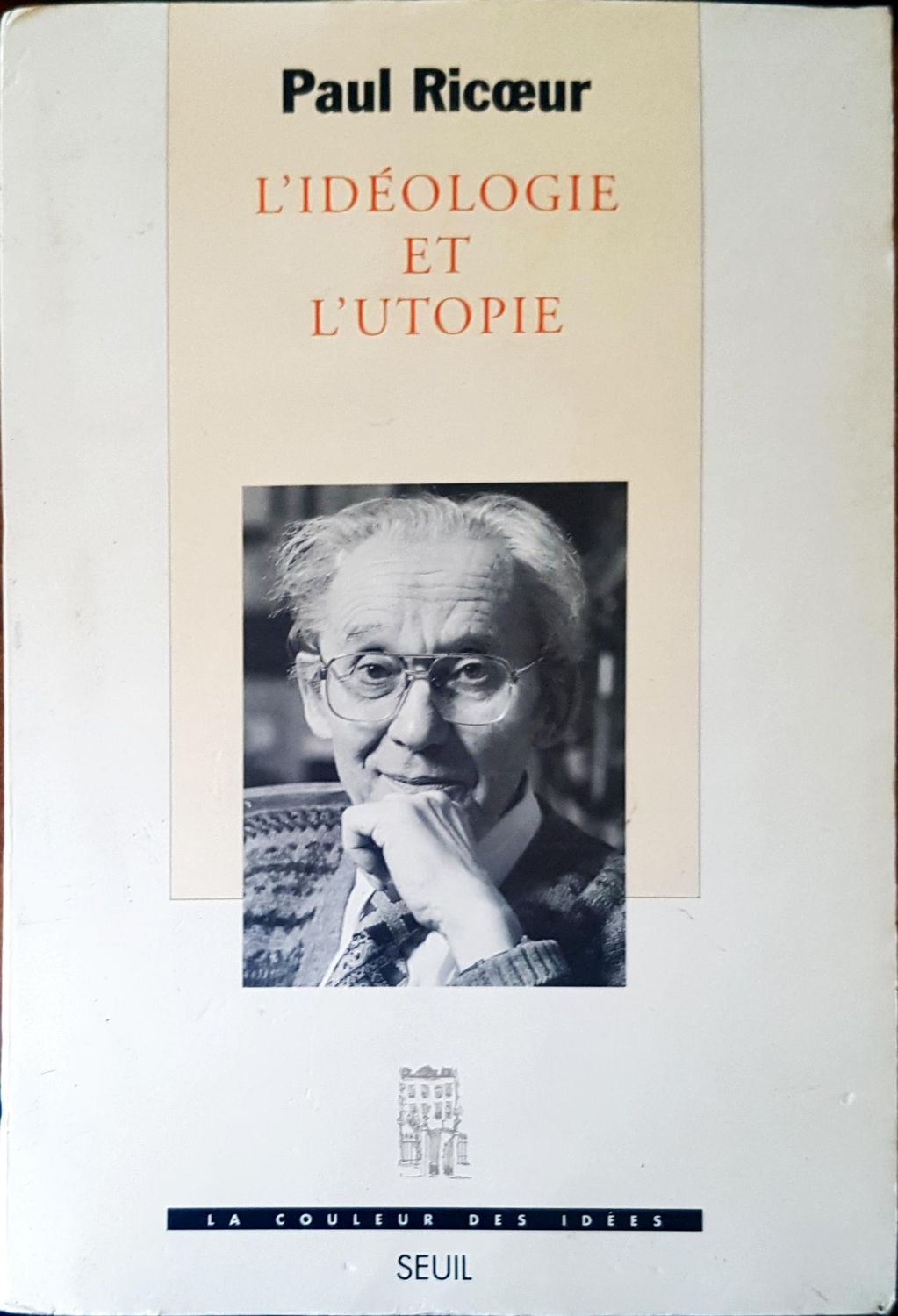 L&#39;idelogie et l&#39;utopie