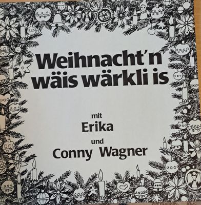 Weihnacht'n wais warkli is. Mit Erika und Conny Wagner Weihnacht'n wais warkli is. Mit Erika und Conny Wagner