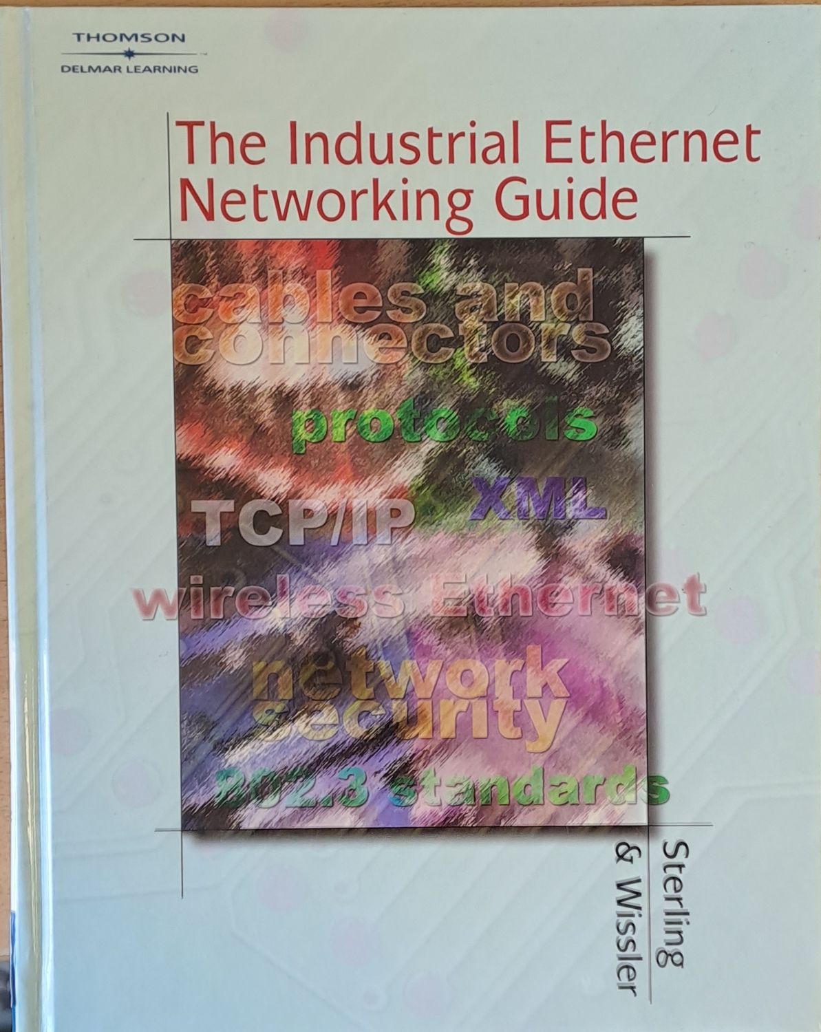The Industrial Ethernet Networking Guide