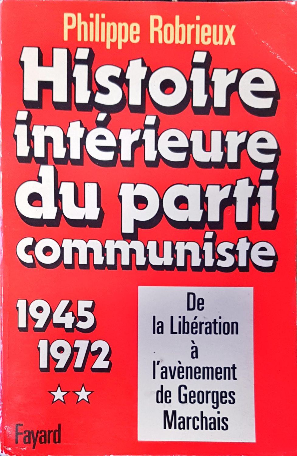Histoire interieure du parti communiste Histoire interieure du parti communiste