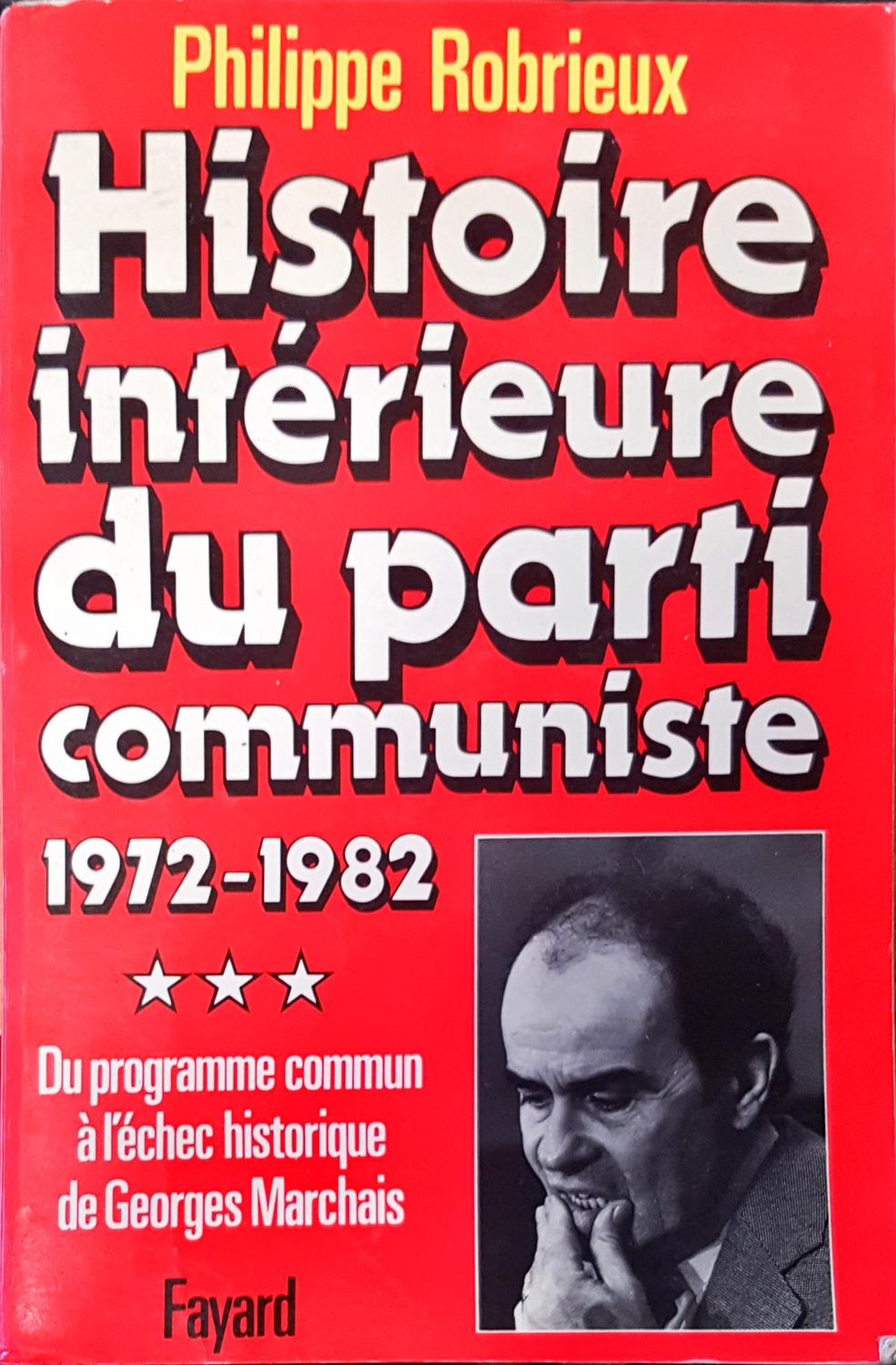 Histoire interieure du parti communiste Histoire interieure du parti communiste