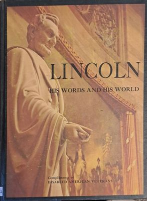 Lincoln. His Words and His World