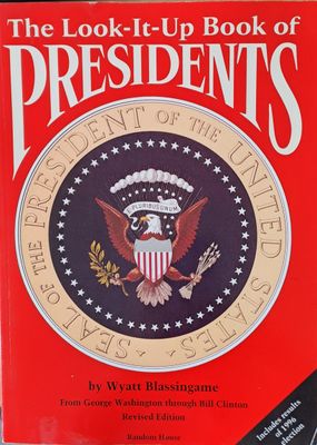 The Look-It-Up Book of Presidents