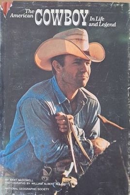 The American Cowboy in Life and Legend