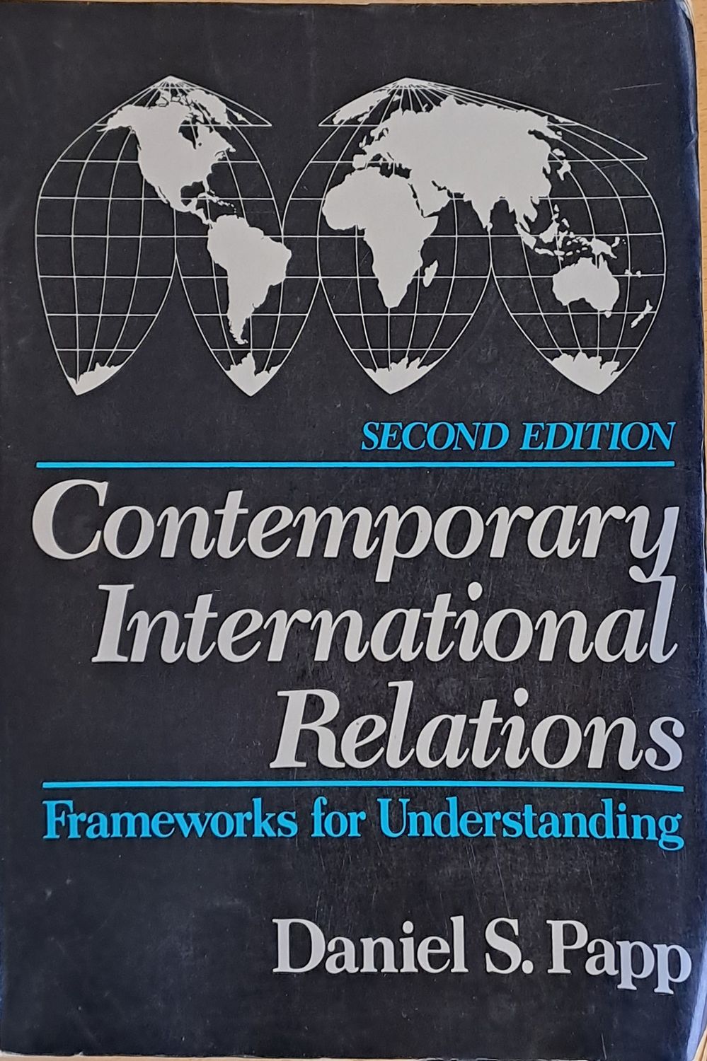 Contemporary International Relations. Frameworks for Understanding