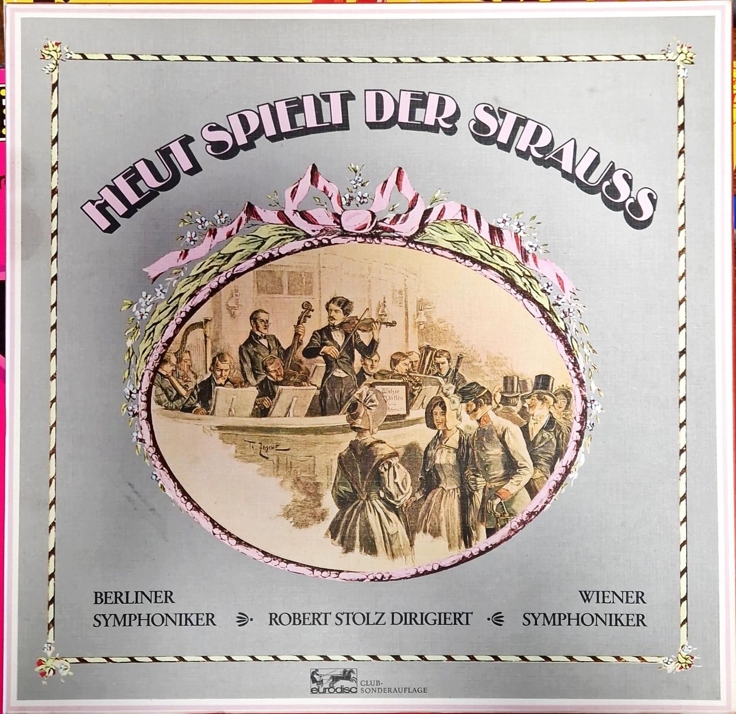 Heut Spielt Der Strauss / Berliner Symphoniker - Wiener Symphoniker - 3 плочи