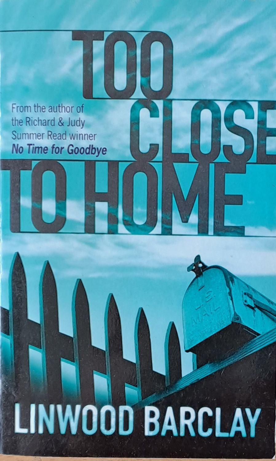 Too Close to Home Too Close to Home