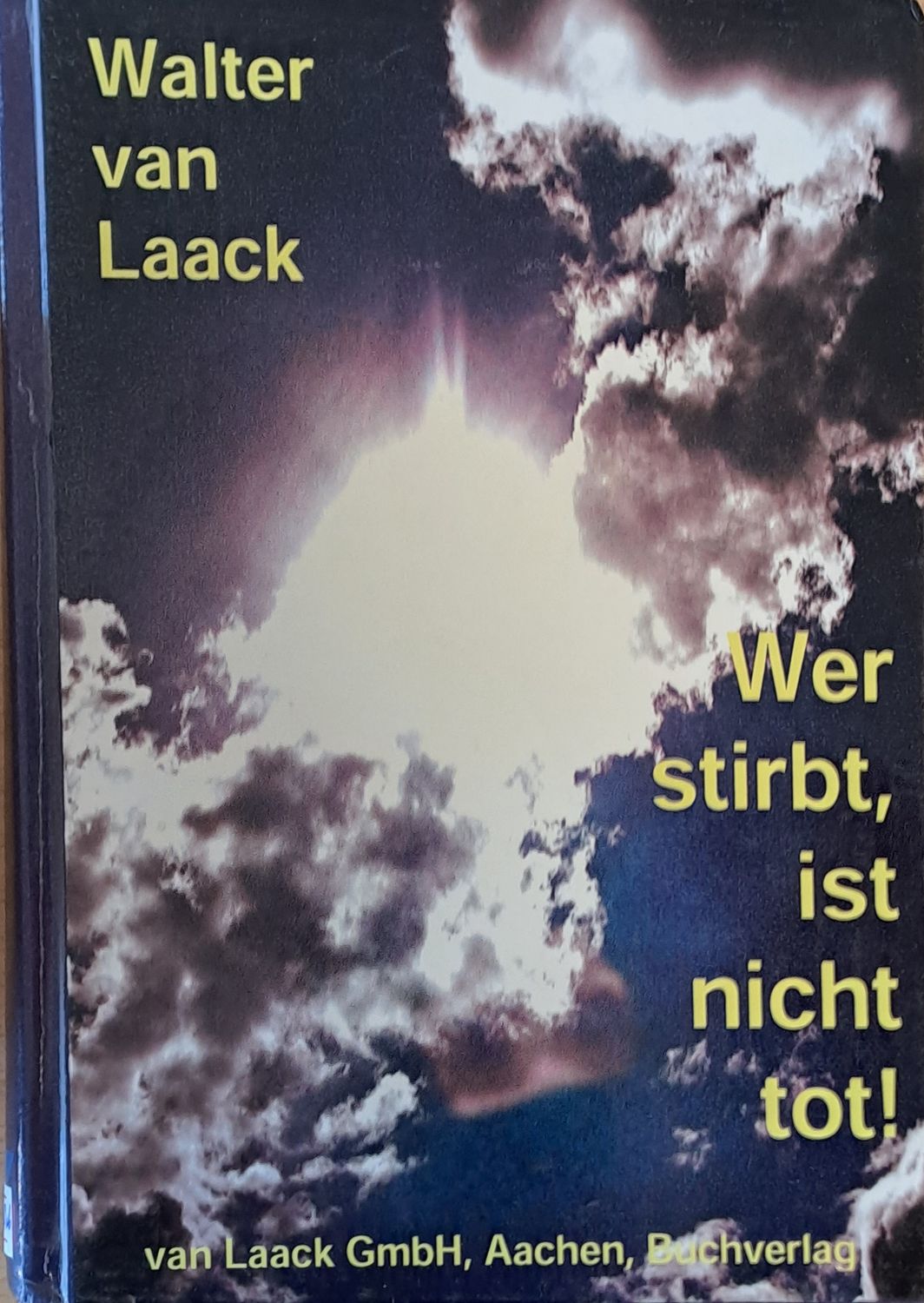 Wer stirbt, ist nicht tot!