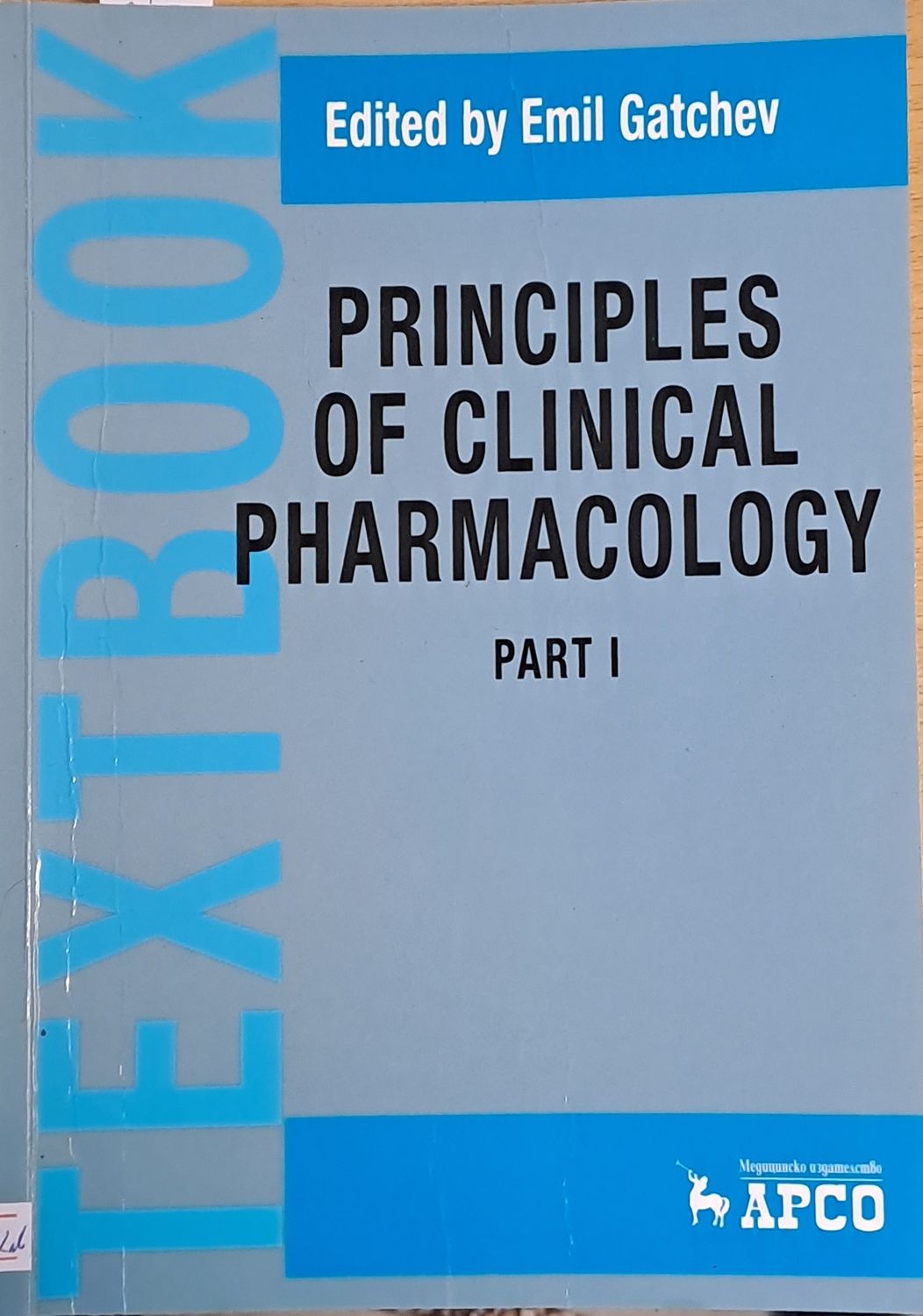 Principles of Clinical Pharmacology, part I