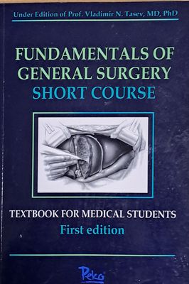 Fundamentals of General Surgery. Short Course, first edition