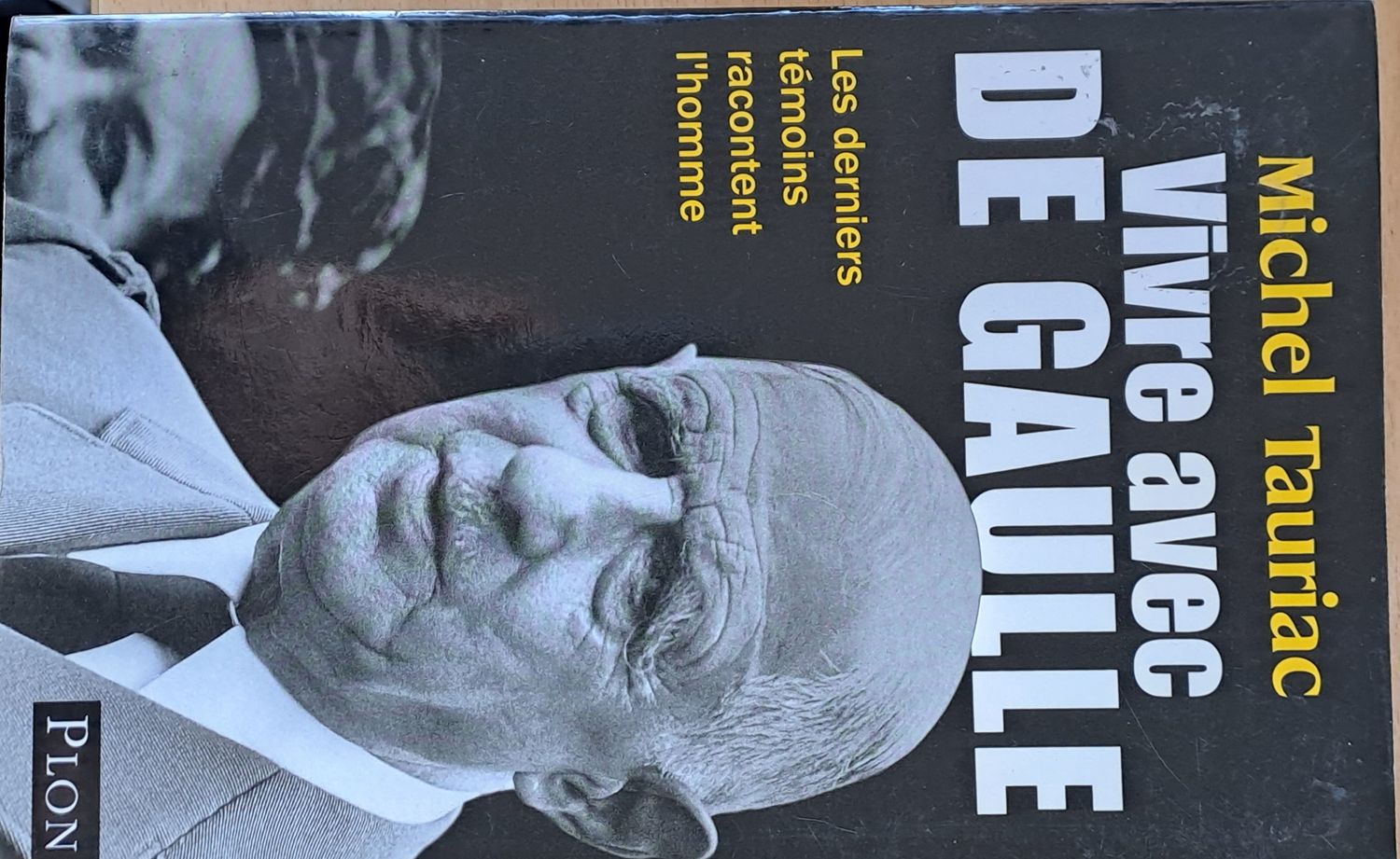 Vivre avec De Gaulle Vivre avec De Gaulle