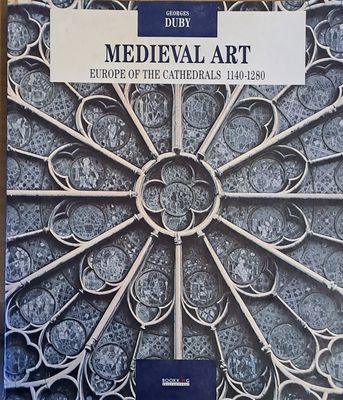 MEDIEVAL ART - Europe of the Cathedrals 1140-1280