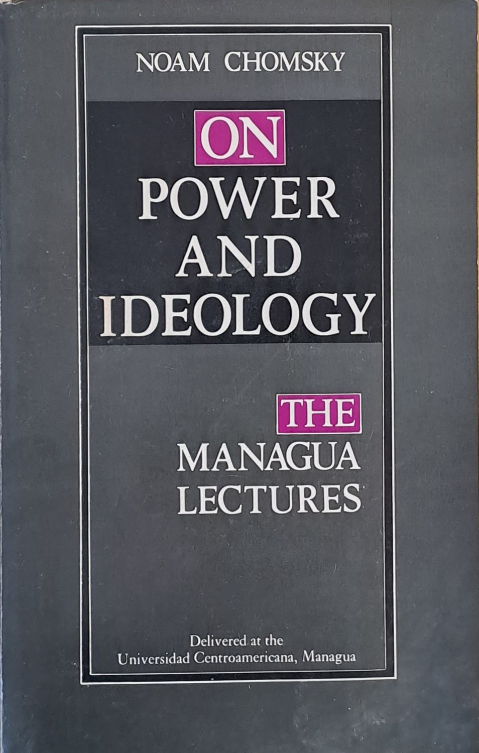 On Power and ideology. Managua Lectures