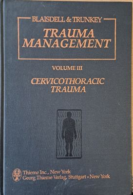 Trauma Management, volume III - Cervicothoracic  Trauma