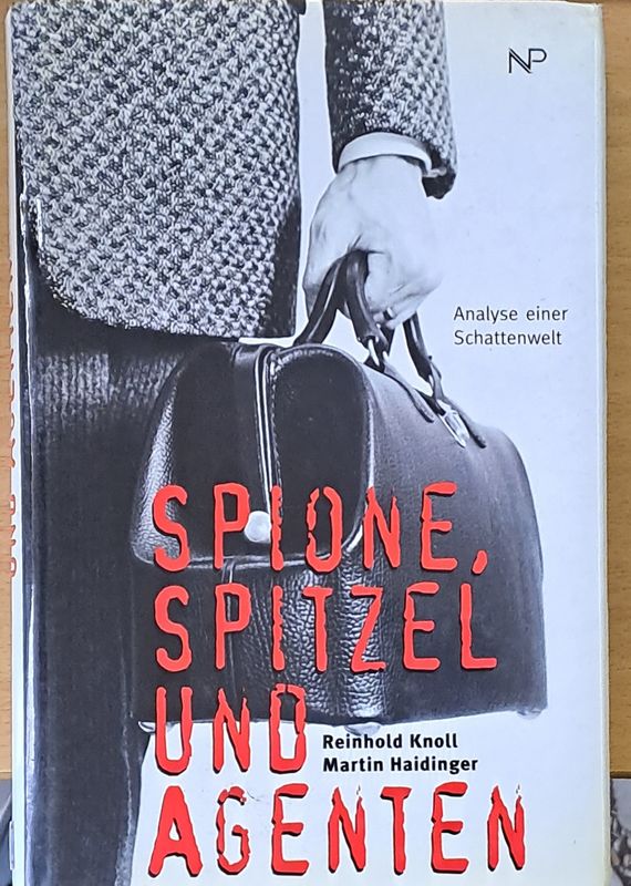 Spione, Spitzel und Agenten