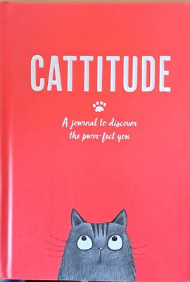 Cattitude -A journal  to discover the purr-best you