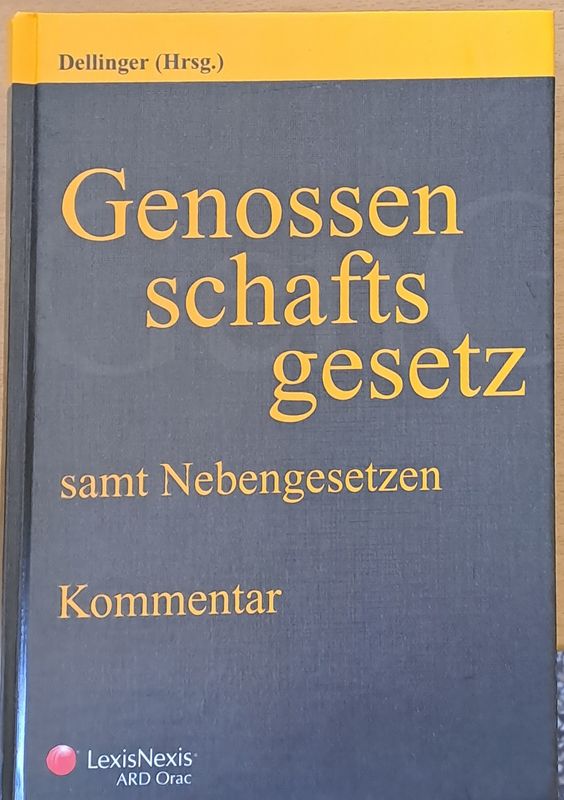 Genossen schafts gesetz samt Nebengesetzen. Kommentar