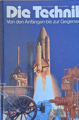 Die Technik Von den Anfangen bis zur Gegenwart
