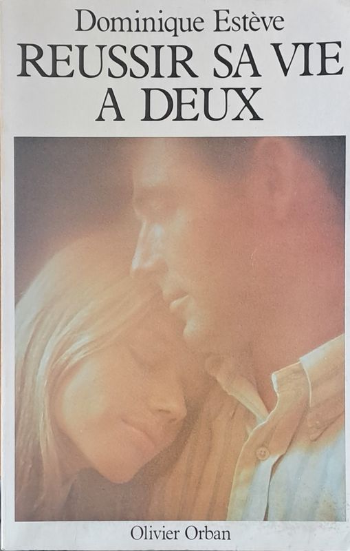 Reussir sa vie a deux