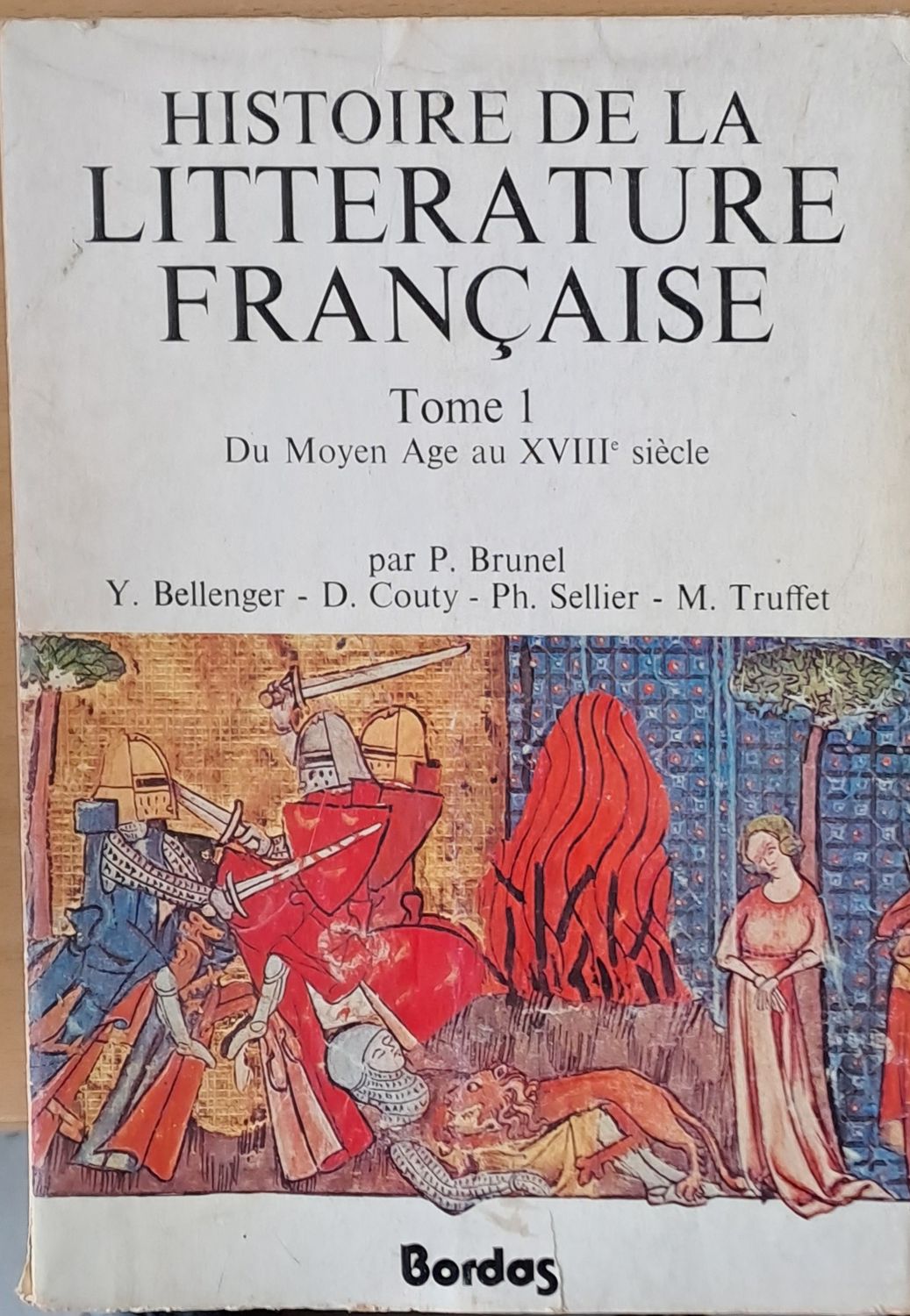 Histoire de la Litterature Francaise, tome 1 - Du Moyen Age au ХVІІІ siecle Histoire de la Litterature Francaise, tome 1 - Du Moyen Age au ХVІІІ siecle