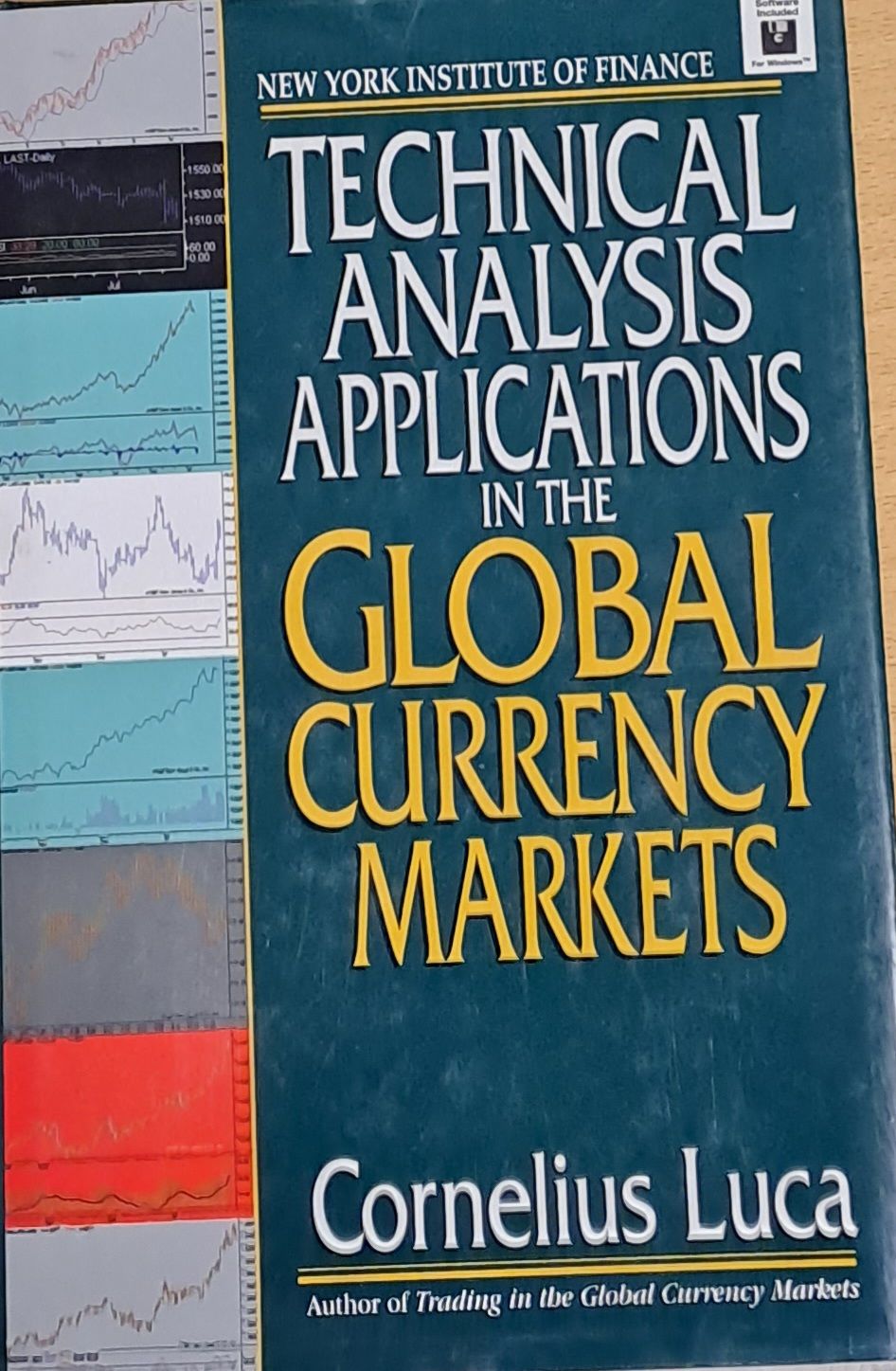 Technical Analysis Applications in the Global Currency Markets Technical Analysis Applications in the Global Currency Markets