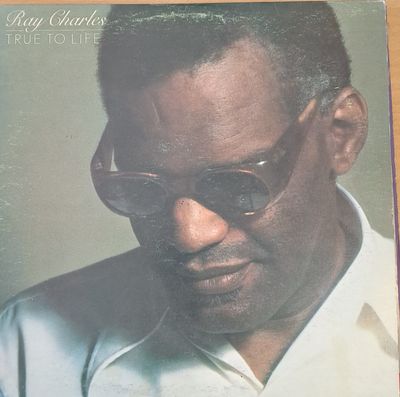 Ray Charles - True to Life Ray Charles - True to Life