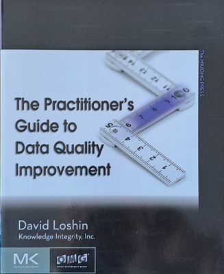 The Practitioner&#39;s Guide to Data Quality Improvment