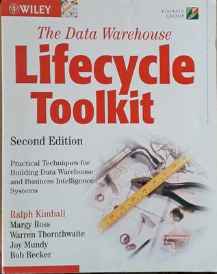 The Data Warehouse - Lifecycle Toolkit