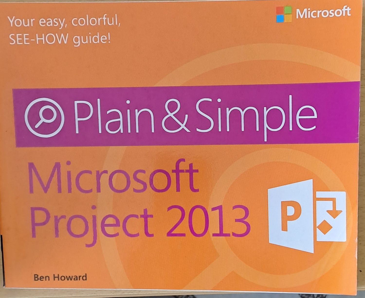 Project 2013, Plain and Simple Project 2013, Plain and Simple