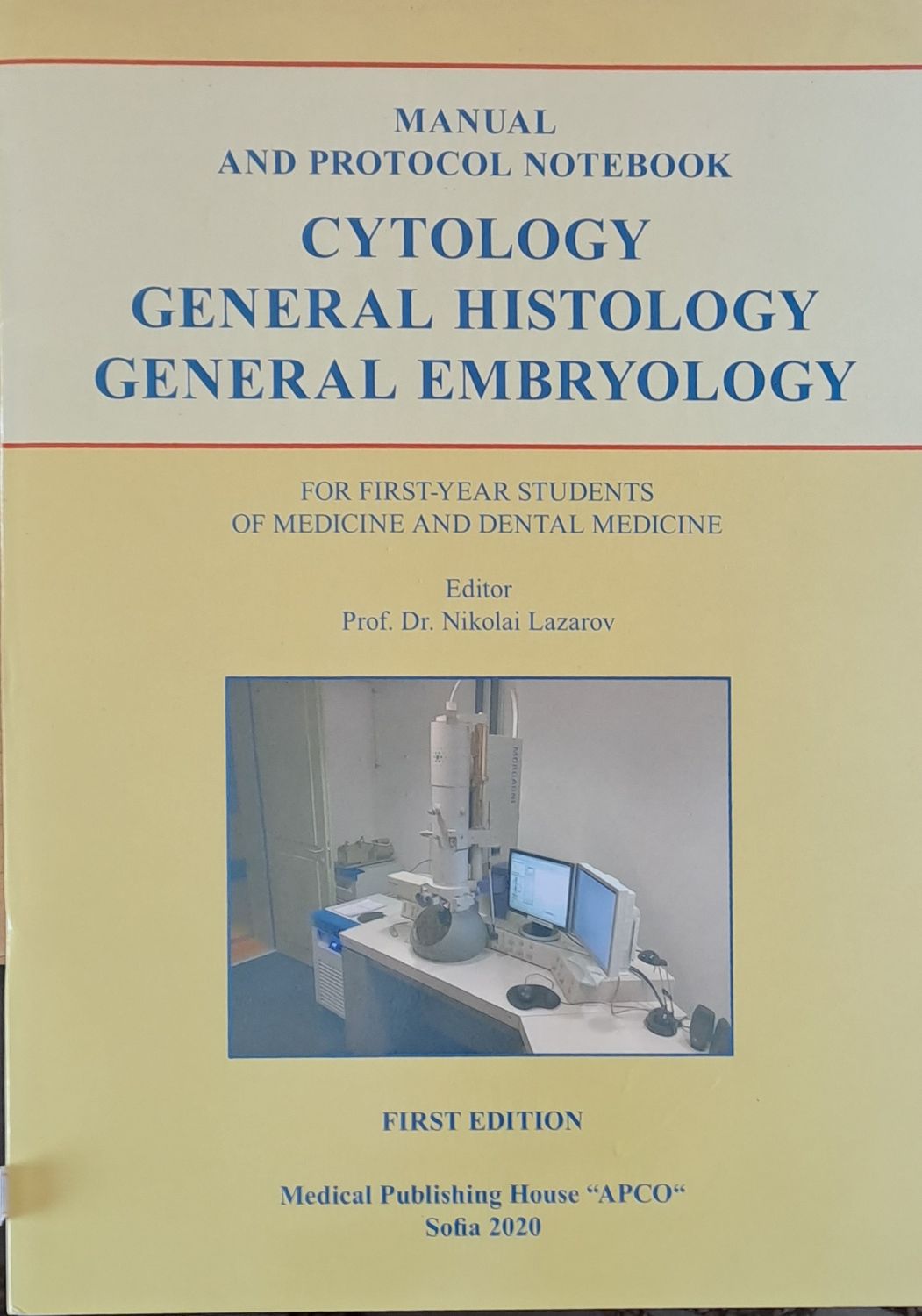 Cytology, General Histology, General Embryology Cytology, General Histology, General Embryology