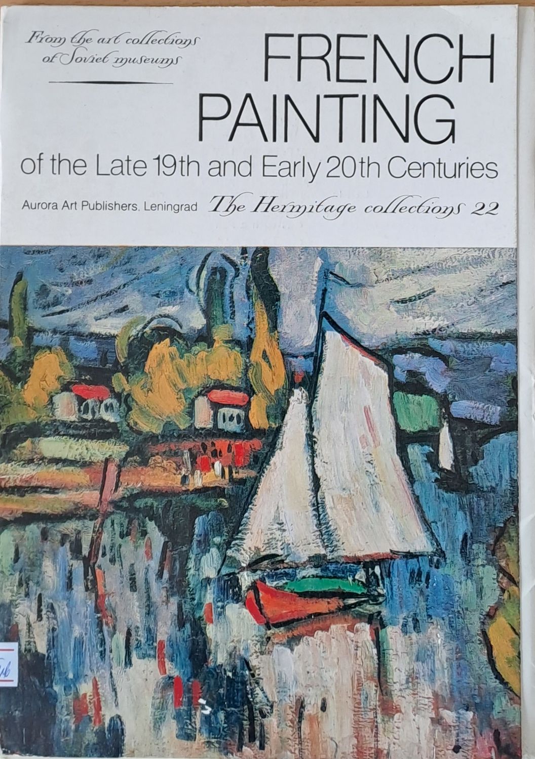 French painting of the Late 19th and Early 20th Centuries - Collections de l&quot;Ermitage № 22