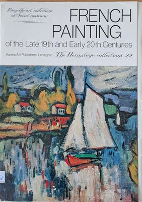 French painting of the Late 19th and Early 20th Centuries - Collections de l&quot;Ermitage № 22
