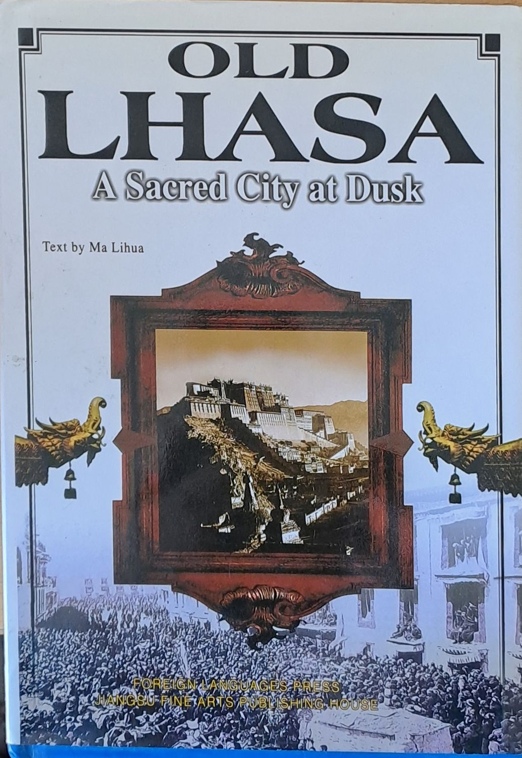 Old Lhasa. A Sacred City at Dusk
