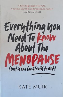 Everything you Need to know about the Menopause