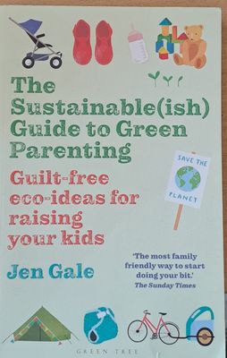 The Sustainable Guide to Green Parenting
